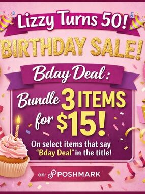 🎉 3 FOR $15 BDAY SALE on selected items!!!
